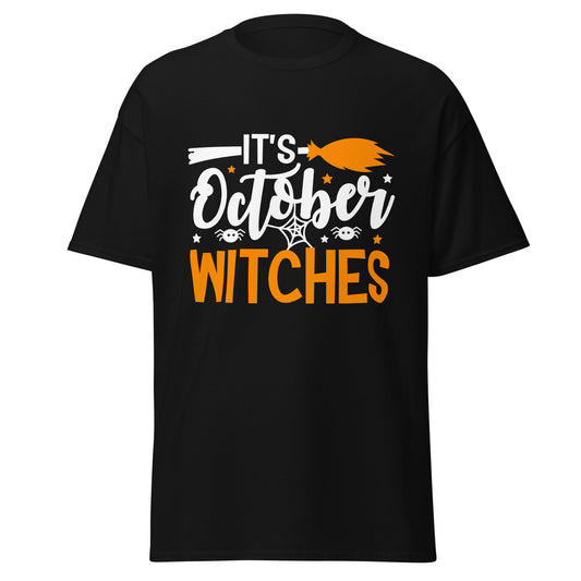 It's October Witches , Halloween Design Soft Style Heavy Cotton T-Shirt