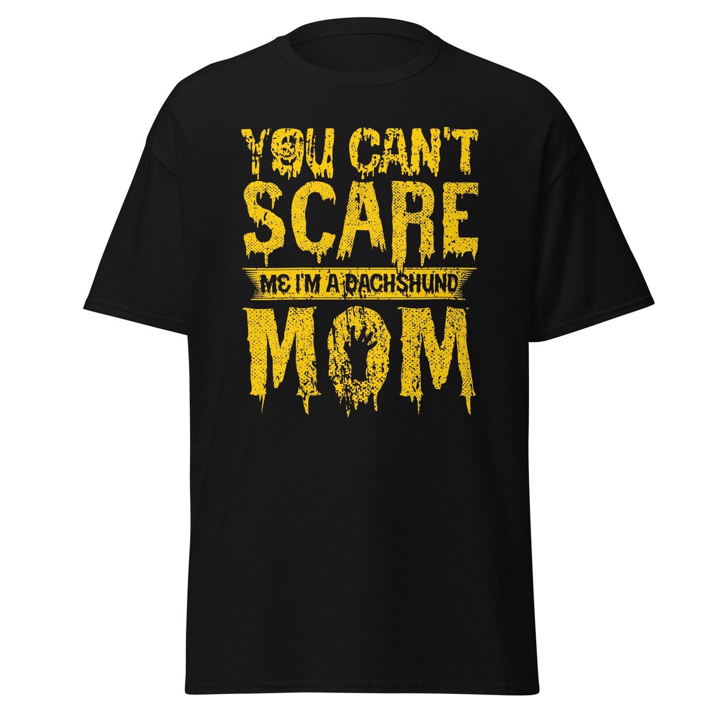 You Can't Scare me I'm a dachshund Mom , Halloween Design Soft Style Heavy Cotton T-Shirt