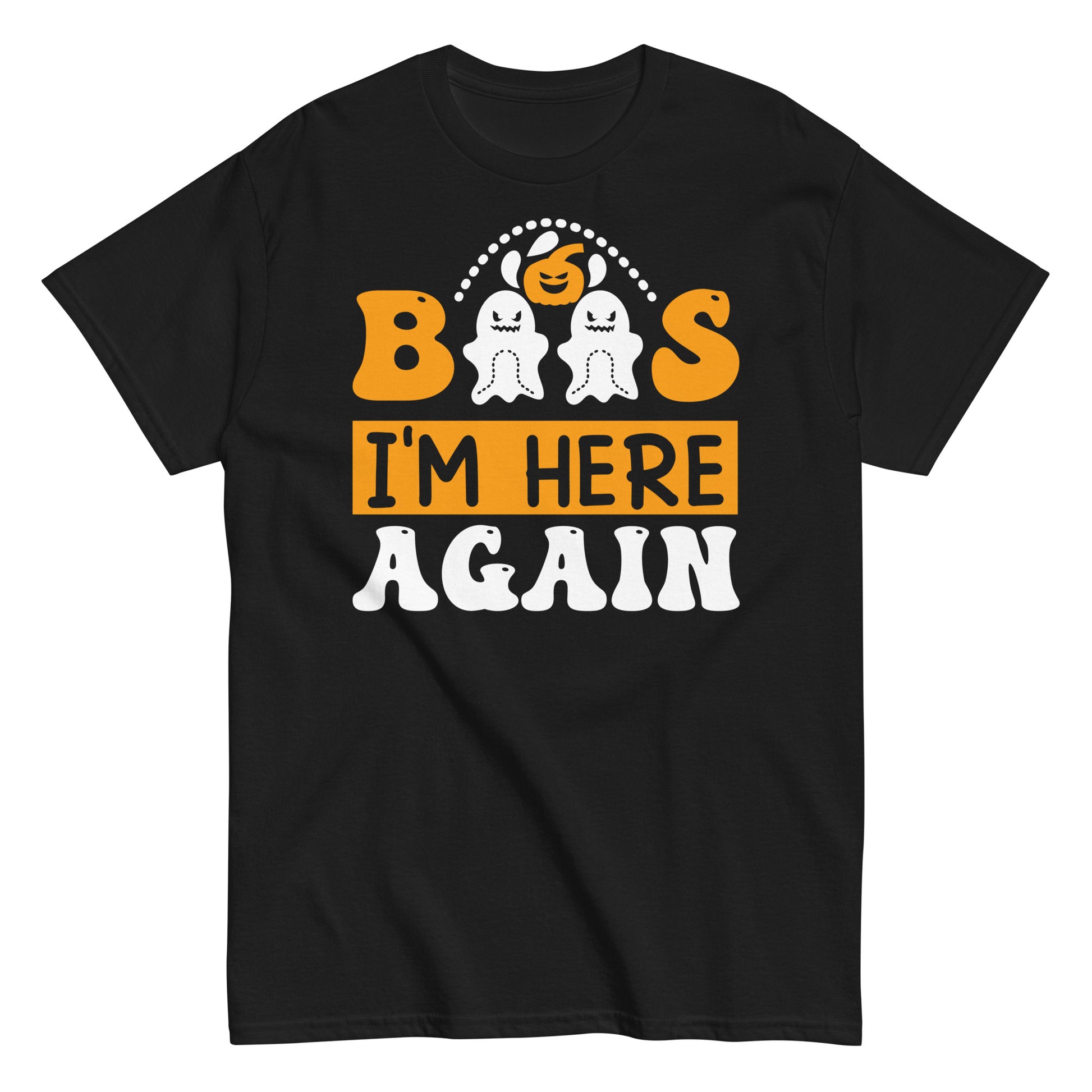 Boos I'm Here Again' Chic Halloween Tee