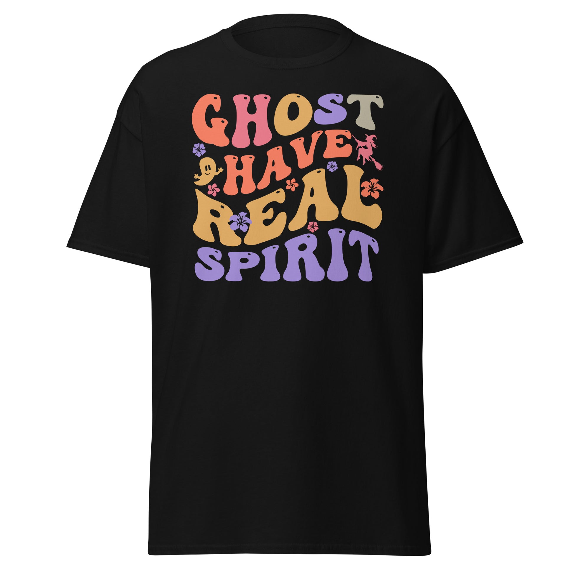 Ghosts Have Real Spirit T-Shirt - Halloween Revelation