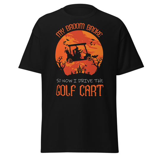 Mein Besen ist kaputt, also fahre ich jetzt den Golfwagen, weiches T-Shirt aus schwerer Baumwolle im Halloween-Design