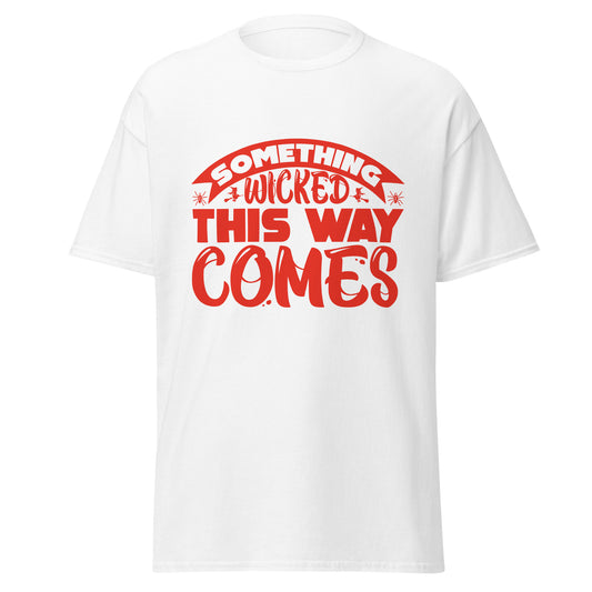 Something Wicked This Way Comes , Halloween Design Soft Style Heavy Cotton T-Shirt