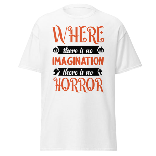 Donde no hay imaginación, no hay horror, diseño de Halloween Camiseta de algodón pesado de estilo suave