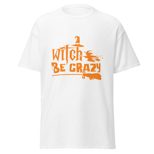 Witch Be Crazy, Halloween-Design, weiches T-Shirt aus schwerer Baumwolle