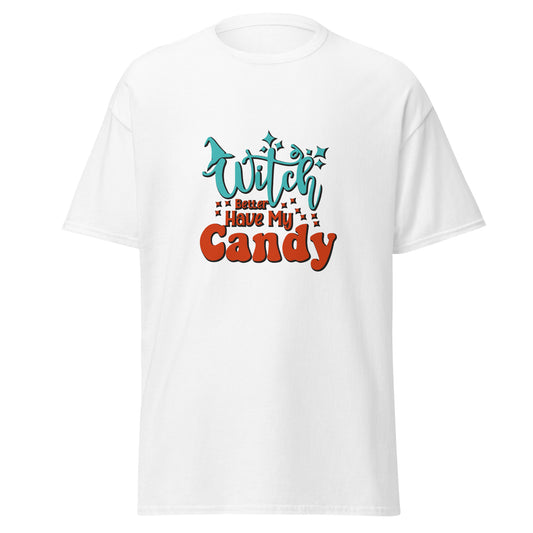 Witch Beter Have My Candy, camiseta de algodón pesado de estilo suave con diseño de Halloween