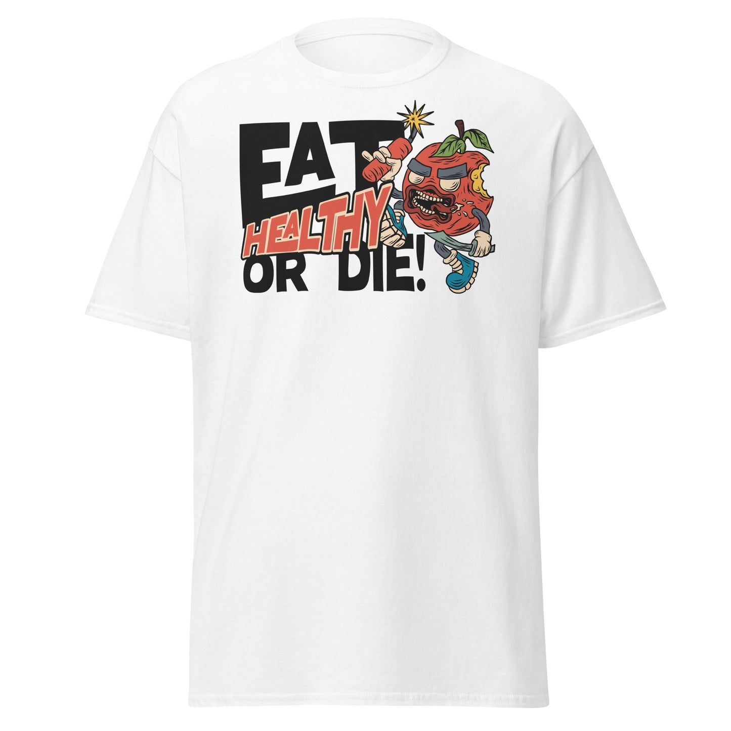 Eat Healthy Or Die Soft Style Shirt, Spooky Motivation