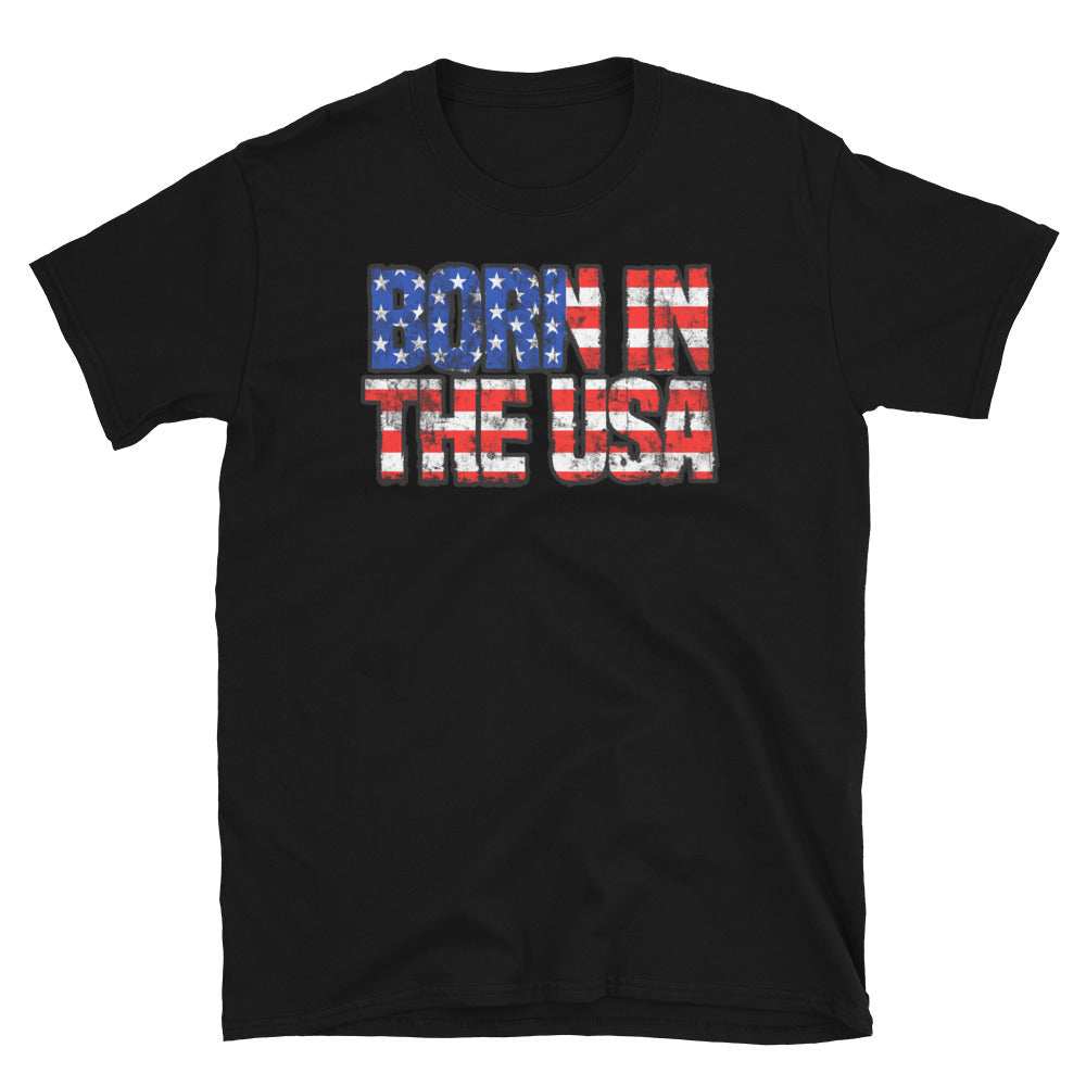 Born in The USA - Fit Unisex Softstyle T-Shirt