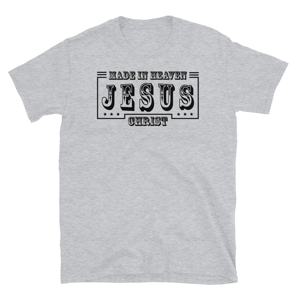 Hecho en el cielo Jesucristo Fit Camiseta unisex Softstyle