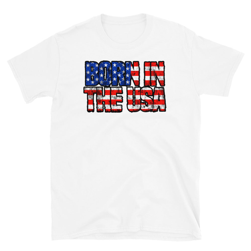 Born in The USA - Fit Unisex Softstyle T-Shirt